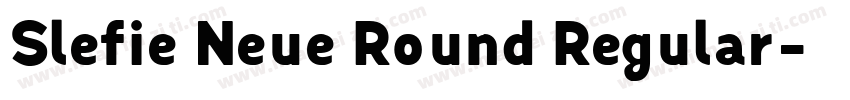 Slefie Neue Round Regular字体转换